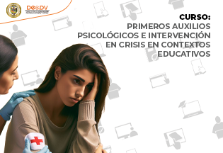 CURSO: PRIMEROS AUXILIOS PSICOLOGICOS E INTERVENCIÓN EN CRISIS EN CONTEXTOS EDUCATIVOS