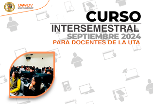 CURSO INTERSEMESTRAL: GESTIÓN, ACADEMIA, INVESTIGACIÓN E INTELIGENCIA ARTIFICIAL PARA DOCENTES DE LA UTA.